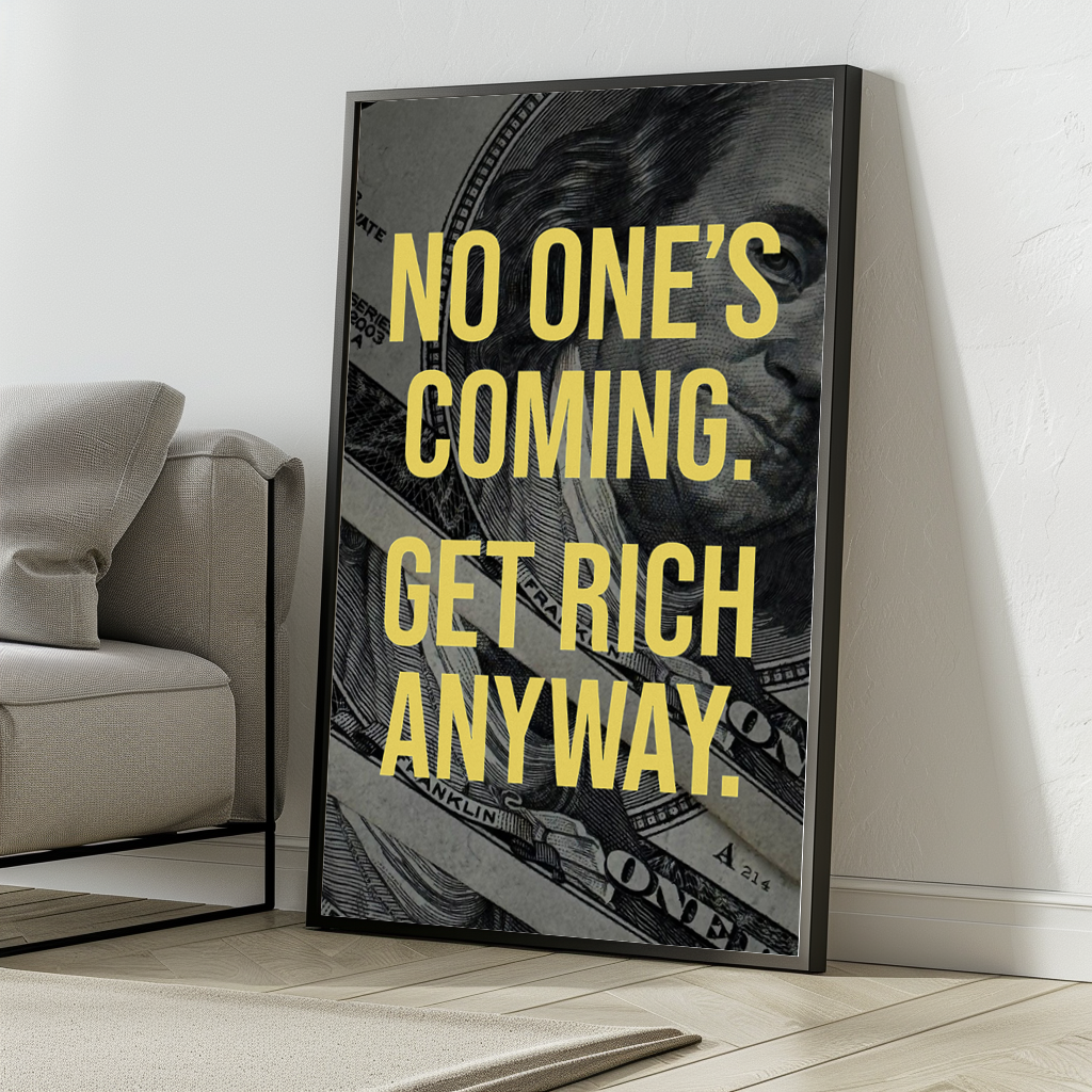 Get Rich Anyway