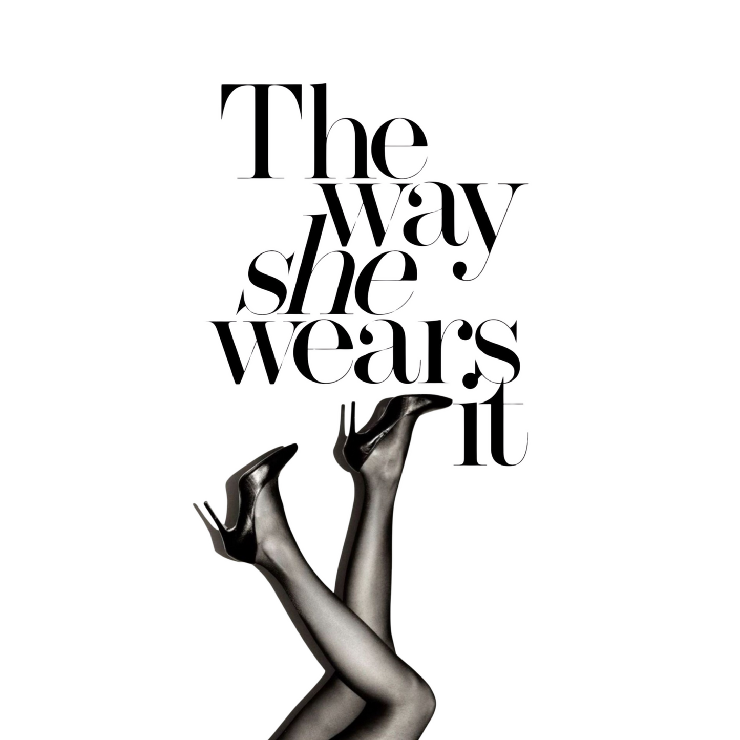 The Way She Wears It
